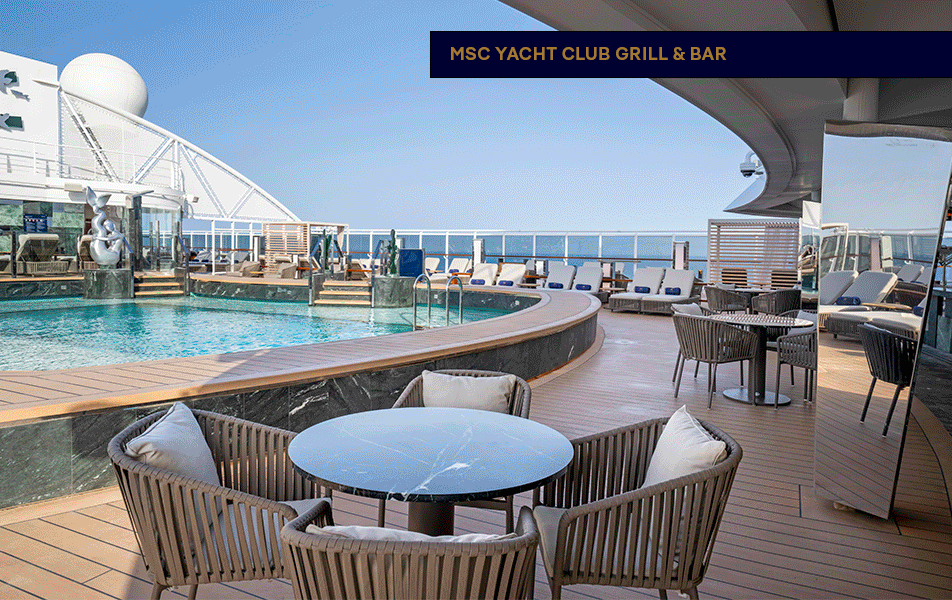 MSC Yacht Club Grill & Bar | MSC Cruises