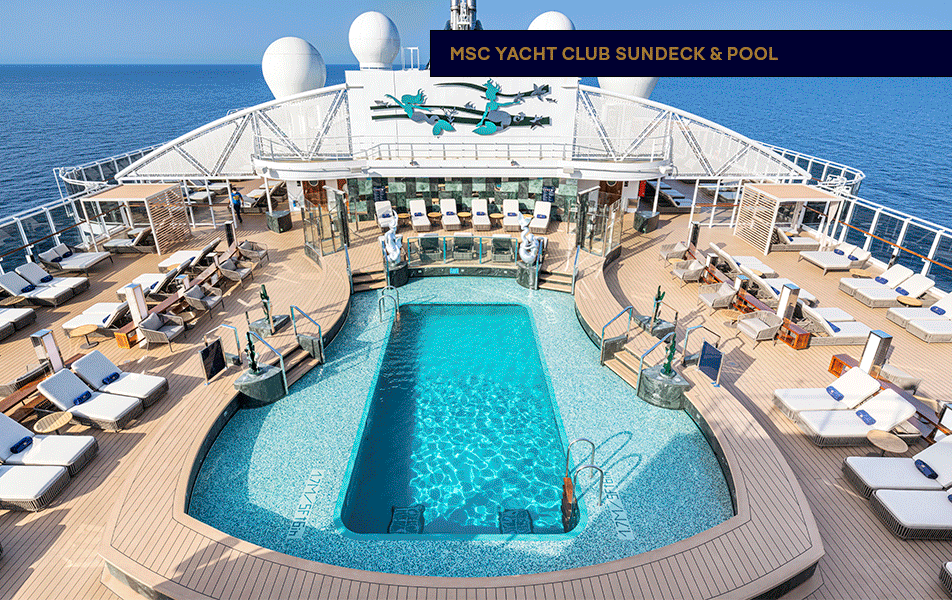 MSC Yacht Club Sundeck & Pool | MSC Cruises